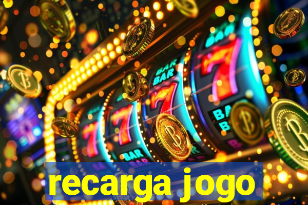 recarga jogo